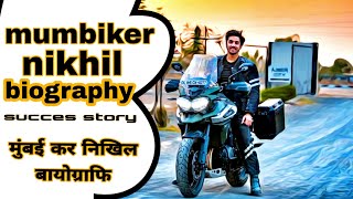 Mumbaikar nikhil lifestyle, succes story,‼️मुंबई कर निखिल बायोग्राफि‼️
