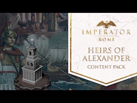 Imperator Rome - Heirs of Alexander (DLC): Weltwunder, Missionen, Endgamekrise (& RABATTCODE)