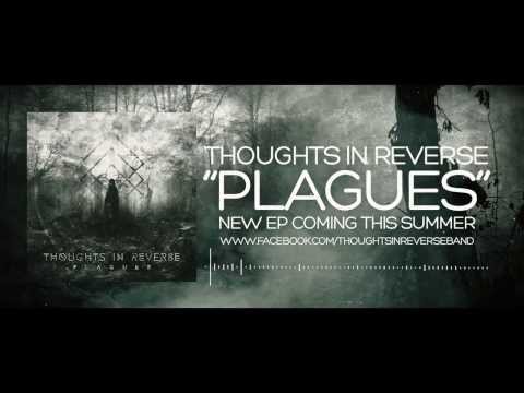 Thoughts In Reverse - Plagues