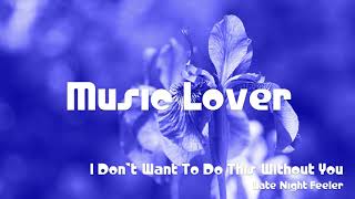 Download lagu 🎵 I Don't Want To Do This Without You - Late Night Feeler 🎧 No Copyright Music🎶YouTube Audio Library mp3 Download lagu 🎵 I Don't Want To Do This Without You - Late Night Feeler 🎧 No Copyright Music🎶YouTube Audio Library mp3