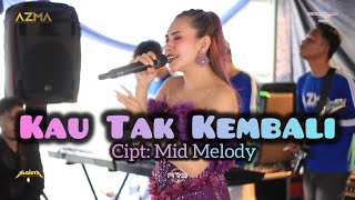 Download lagu Kau Tak Kembali - Resti tiwtiw | AZMA Live Show Cupu mp3