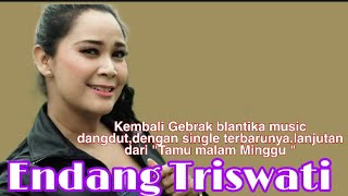 Download lagu Endang Triswati,Bakal louncing lagu terusan tamu malam minggu I Tetap eksis diblantika music. mp3
