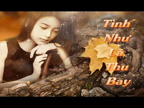 Tình như lá thu bay - Diệu Hiền