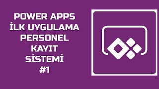 Power Apps'de Uygulama Nasıl Yapılır?- #PowerApps #PowerAppsDersleri