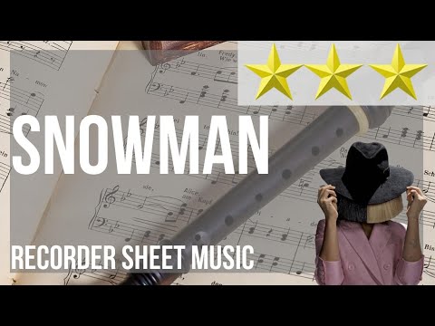 Recorder Sheet Music: How to play Snowman by Sia
