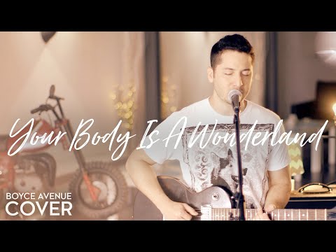 Your Body Is A Wonderland - John Mayer (Boyce Avenue cover) on Spotify & Apple