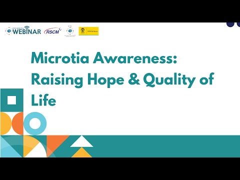 Microtia Awareness: Raising Hope & Quality of Life