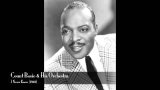 Count Basie & His Orchestra: I Never Knew (1940)