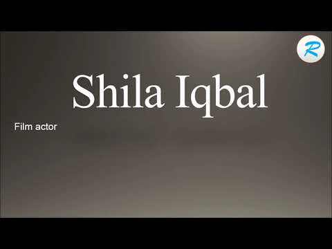 How to pronounce Shila Iqbal