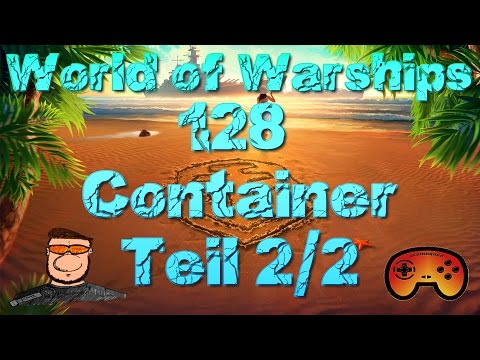 Container Opening 128 Container Teil 2/2 - World of Warships - Gameplay - German - Deutsch