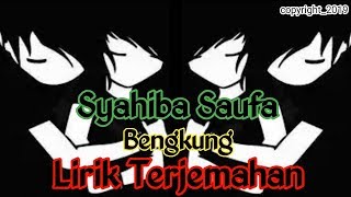 Download lagu Syahiba Saufa - Bengkung | Lirik Terjemah mp3