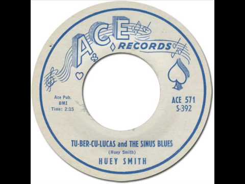 HUEY "PIANO" SMITH & THE CLOWNS - TU-BER-CU-LUCAS and THE SINUS BLUES [Ace 392] 1959