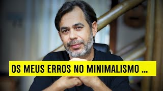 Erros que cometi em 8 anos de minimalismo e você pode evitar