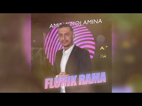 Flurik Rama - Amina moj Amina