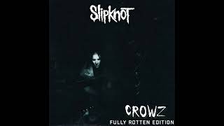 Slipknot - Coleslaw (Fully Rotten)