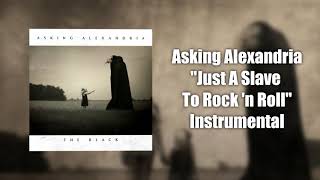 Asking Alexandria - Just A Slave To Rock n&#39;Roll (Instrumental Cover) 2017 HQ