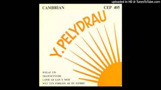 Y Pelydrau - Lawr Ar Lan Y Mor