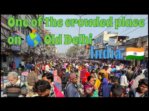 This is the Most Crowded Place on Entire Planet | Old Delhi | India | Virtual walking tour