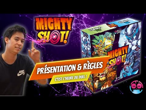 Mighty Shot! - Présentation et Règles Shot!