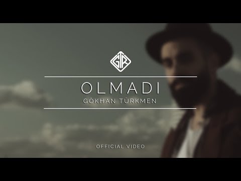 Olmadı - Gökhan Türkmen
