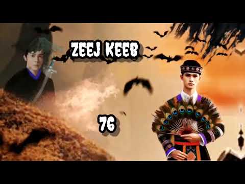 Zeej Keeb Part 76 Hmong Storieds in China