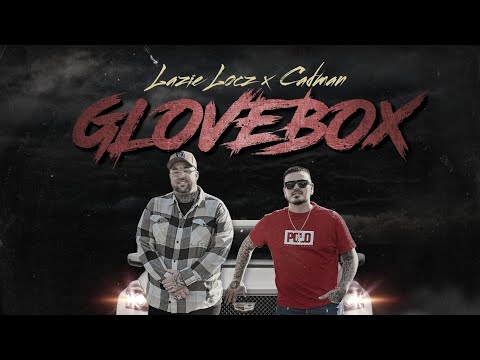 Lazie Locz Ft. Cadman - Glovebox