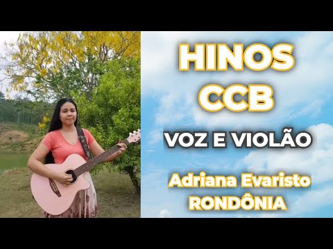Sinto a voz tão meiga ☺️✨️ Adriana Evaristo Rondônia VOZ E VIOLÃO HINOS CCB na comunhão 🔥
