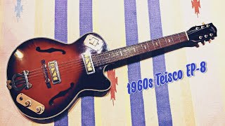 Video thumbnail for 1960s Teisco EP-8 by Spider's Channel