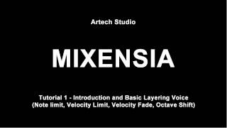 Artech Studio Mixensia Tutorial 1 - Introduction, Basic Layering Voice