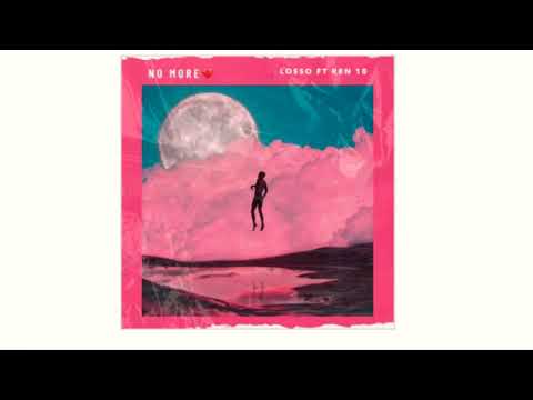 Losso Ft Ren10 - No More (Official Audio)