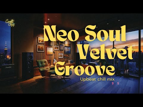City Elegant Vibes Studio🏙️ | Neo Soul, R&B Lofi Upbeat Chill Mix