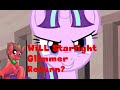 The Way I see it: Will Starlight Glimmer return? 