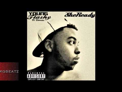 Young Flashy ft. Dmac - She Ready [New 2014]
