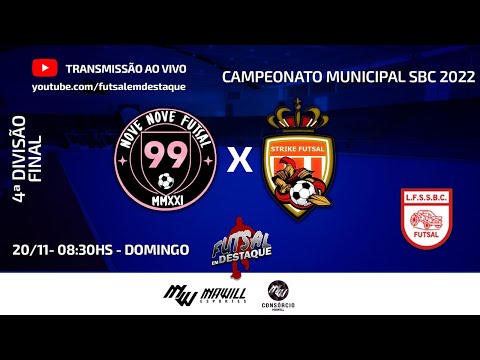 99 FUTSAL X STRIKE - FINAL - 4ª DIVISÃO - #futsalemdestaque