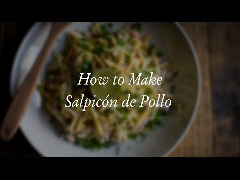 How to Make: Salpicón de Pollo