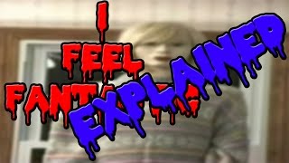 I Feel Fantastic Explained