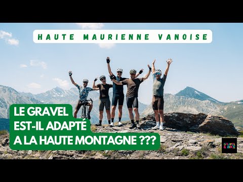 Is Gravel Bike Suitable for the Mountains? Discovering Haute Maurienne Vanoise by Gravel Bike…