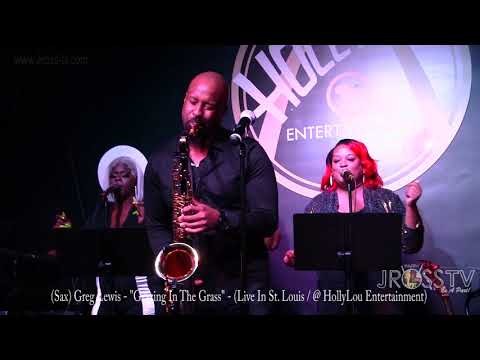 James Ross @ (Saxophonist) Greg Lewis - "Grazing In The Grass" - www.Jross-tv.com (St. Louis)