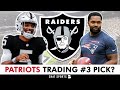 Raiders Trading Up In The 2024 NFL Draft Rumors Are HEATING UP! Patriots Could Trade #3 Pick?