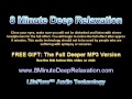 8 Minute Deep Relaxation - LifeFlow100 8 Minute Deep Relaxation