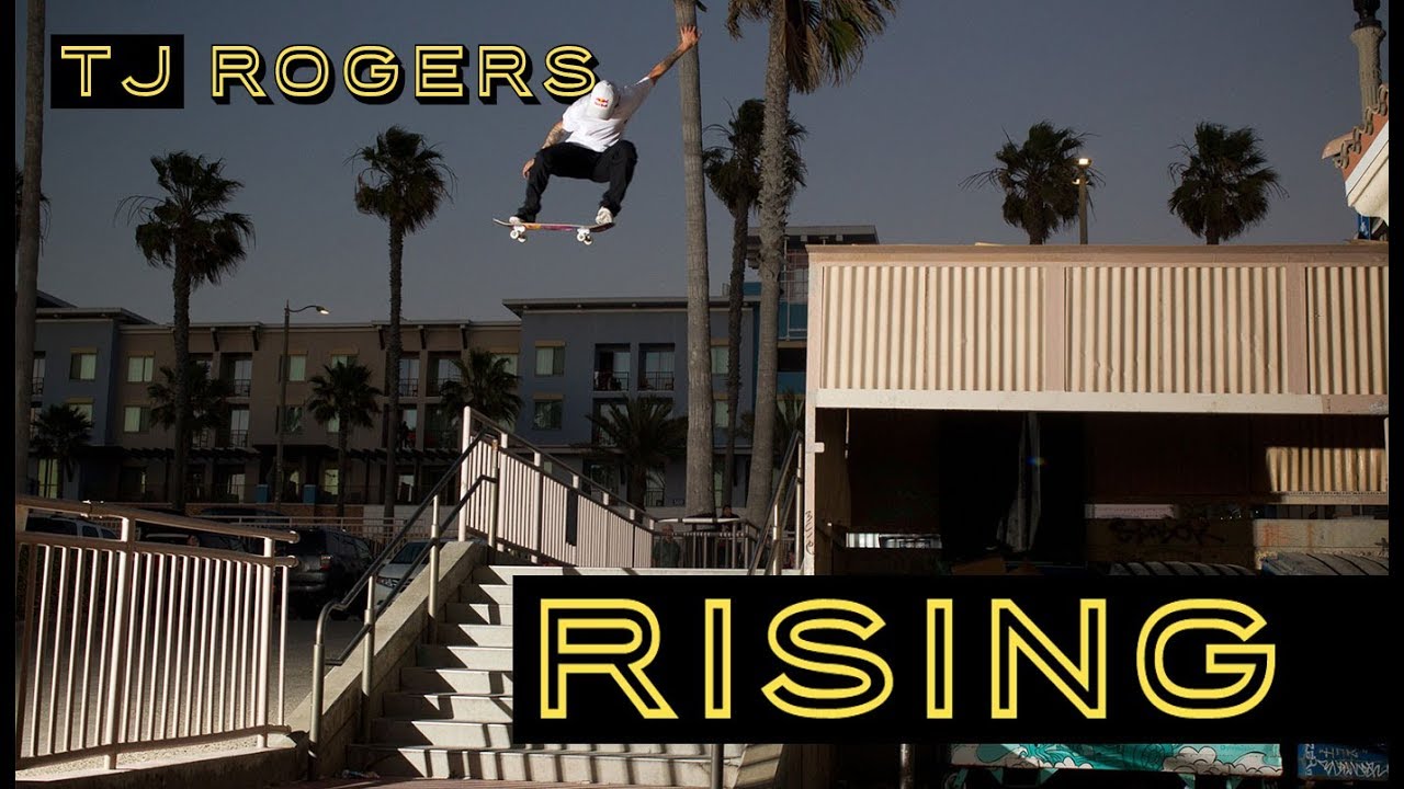 TJ Rogers: RISING (Video Part)