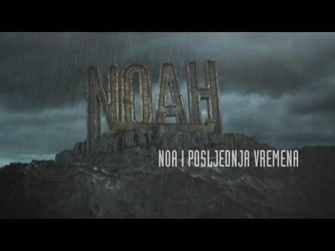 Noa i posljednja vremena