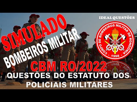 SIMULADO CBM RO/2022 -CORPO DE BOMBEIROS DE RONDÓNIA - QUESTÕES DO ESTATUTO DOS POLICIAIS MILITARES