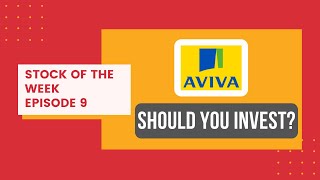 Should You Invest In Aviva? | Stock Of The Week: Episode 9 | Investing Tips (Stock Analysis)