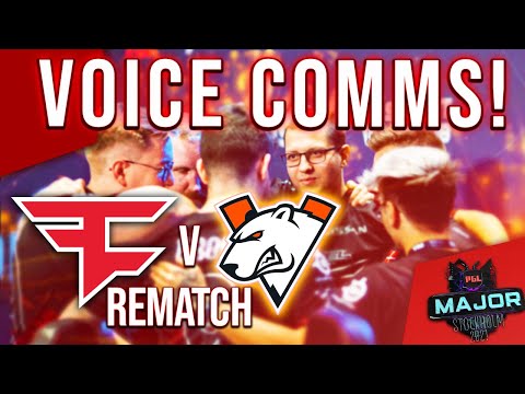 Our LAST Major Match! PGL MAJOR VOICE COMMS! FaZe vs Virtus Pro REMATCH