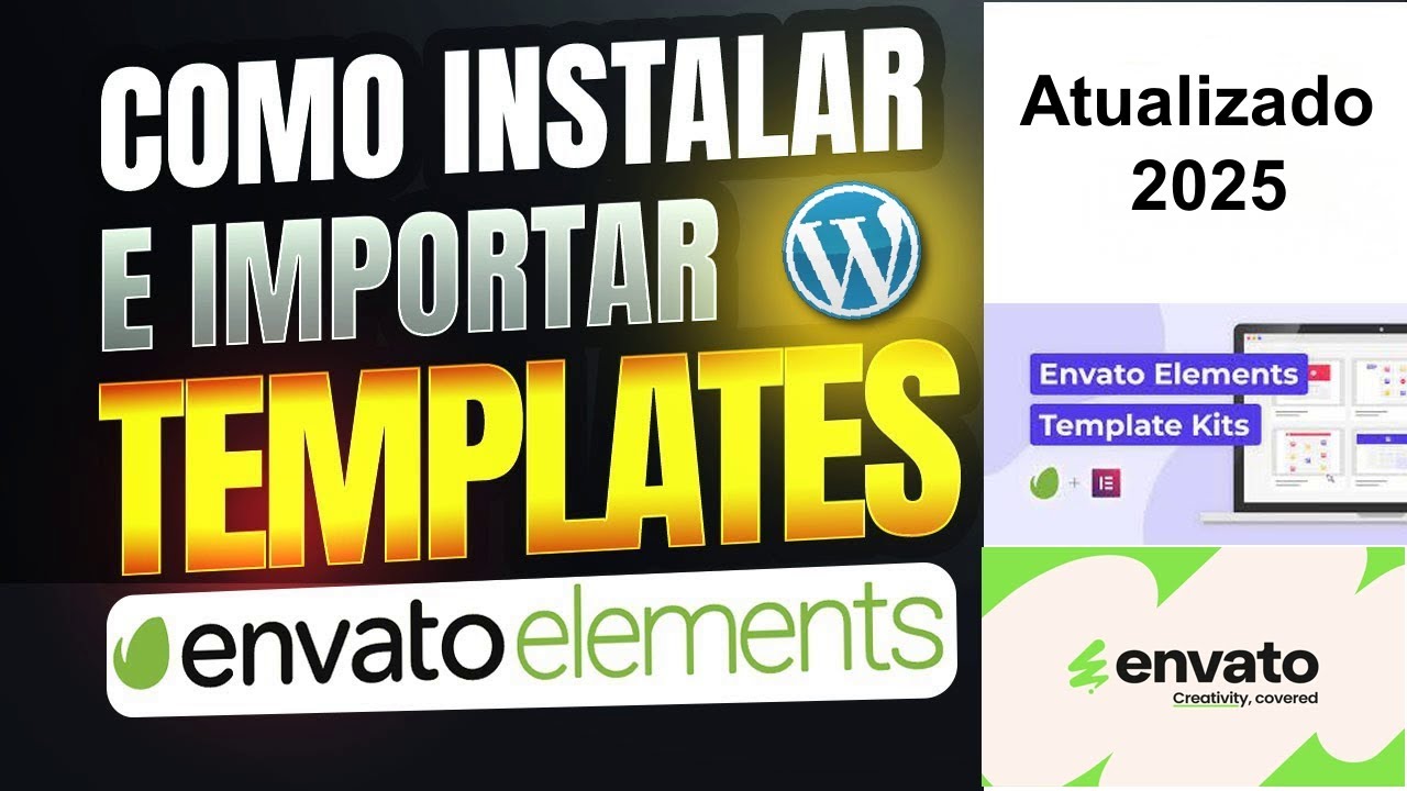 Como instalar/importar Templates Envato no WordPress - Atualizado 2025