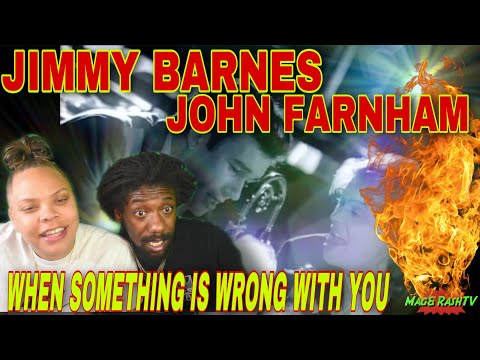 FIRST TIME HEARING Jimmy Barnes, John Farnham - When Something Is Wrong With My Baby REACTION