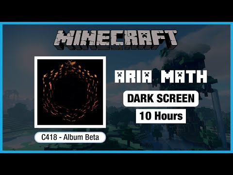 TreexCraft  - 🎧  Minecraft C418: Aria Math | Minecraft Music | 10 Hours in Dark Screen