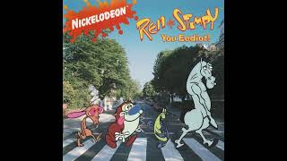 The entire Ren and Stimpy You Eediot! album but only when the song titles are sung