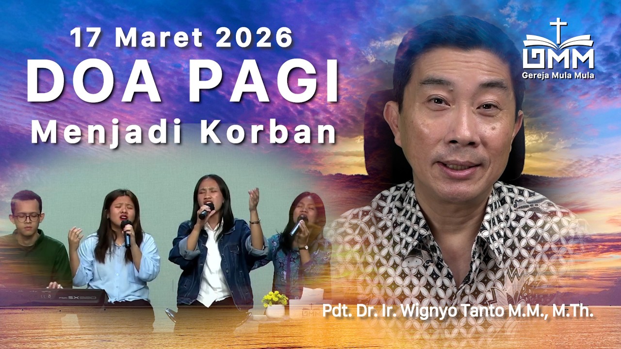 DOA PAGI | Menjadi Korban – 17 Maret 2026 | Ps. Wignyo Tanto